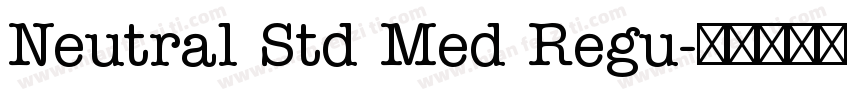 Neutral Std Med Regu字体转换
